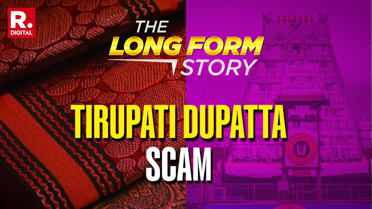 The LongForm Story: Allegations Of 'Fake Silk Dupatta' In Tirumala Tirupati Temple
