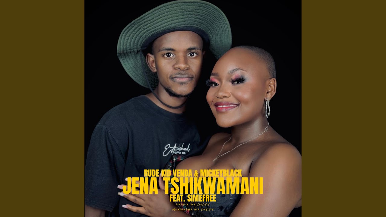 Jena Tshikwamani (feat. Simefree)