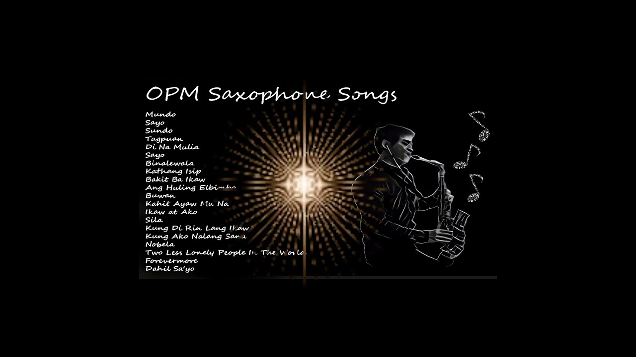 OPM Saxophone Songs Compilation 2022