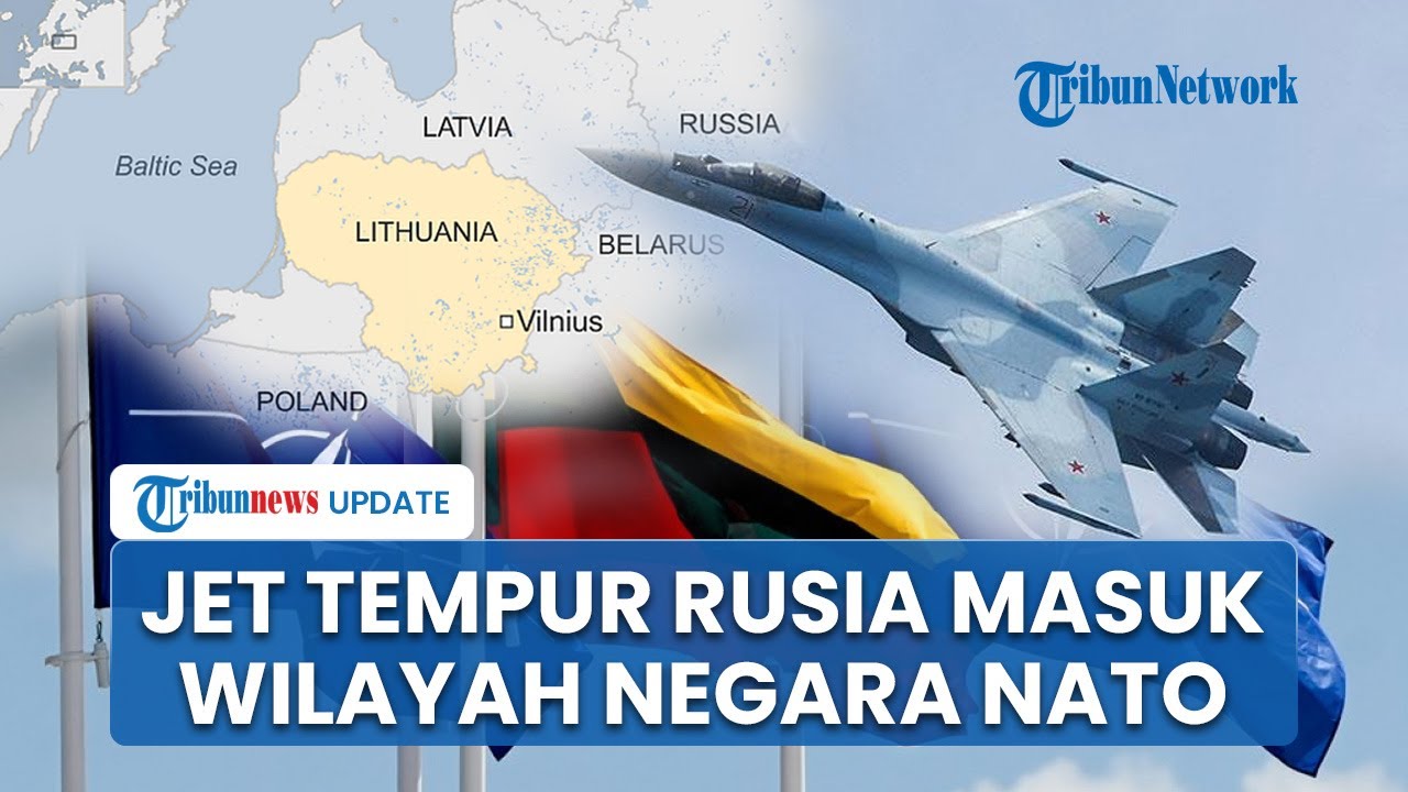 Ancaman Jet Tempur Su 30 dan Il 78 Rusia Terobos Wilayah Udara Negara NATO