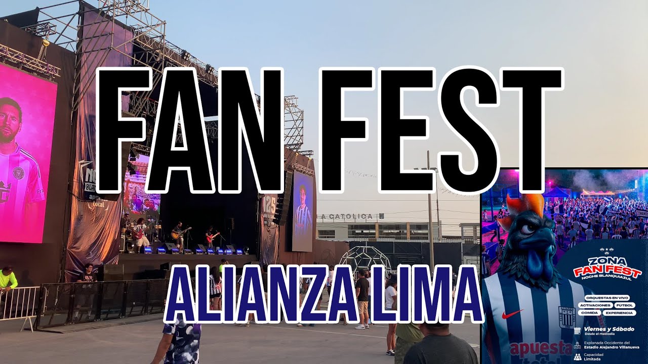 FAN FEST de ALIANZA LIMA 🔥 La Hinchada Más Grande del Perú en una Fiesta Blanquiazul 💙🤍