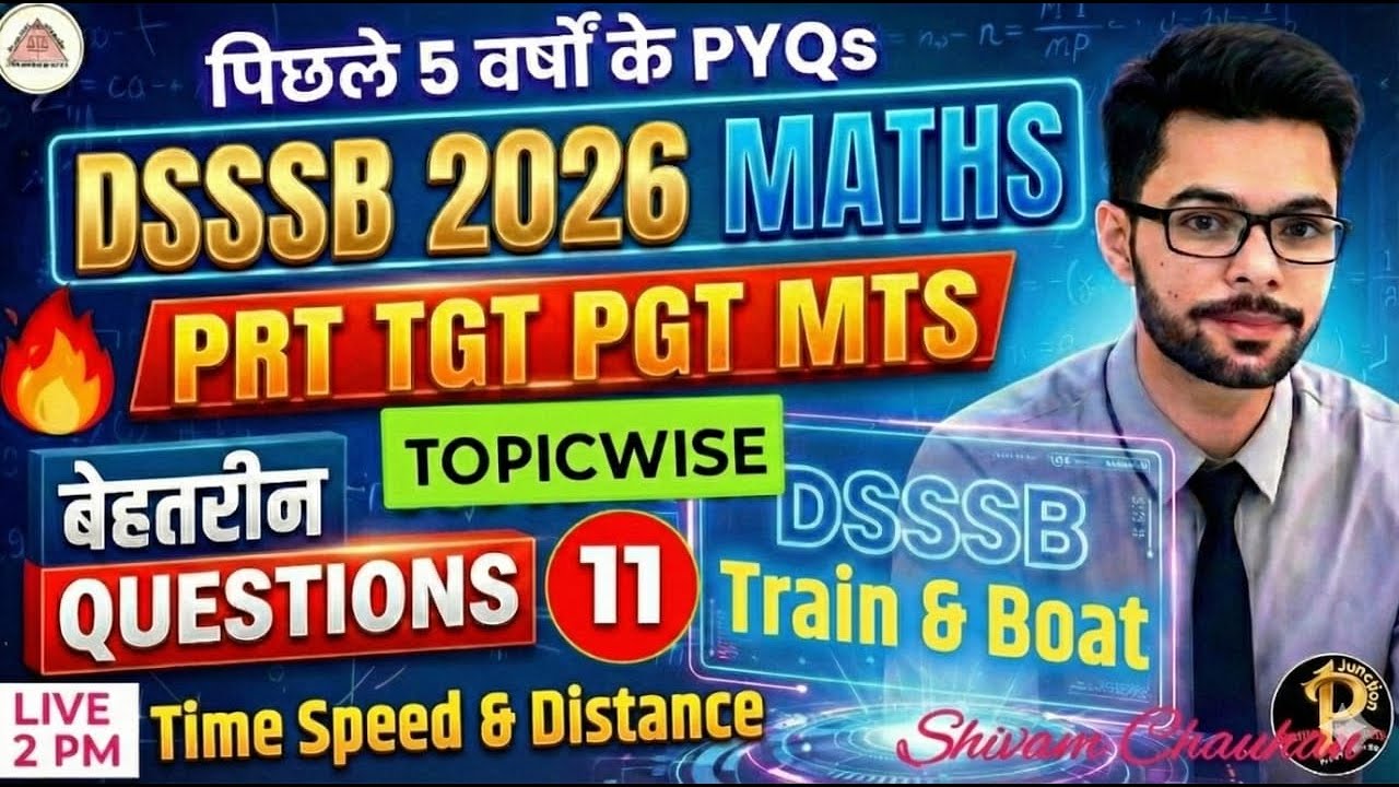 DSSSB 2026 Maths Topicwise  Class- 11 l Time Speed & Distance PYQs | DSSSB-PRT TGT PGT MTS
