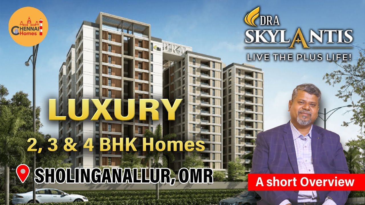 DRA Skylantis | 2, 3 & 4 BHK Apartments | Sholinganallur, OMR