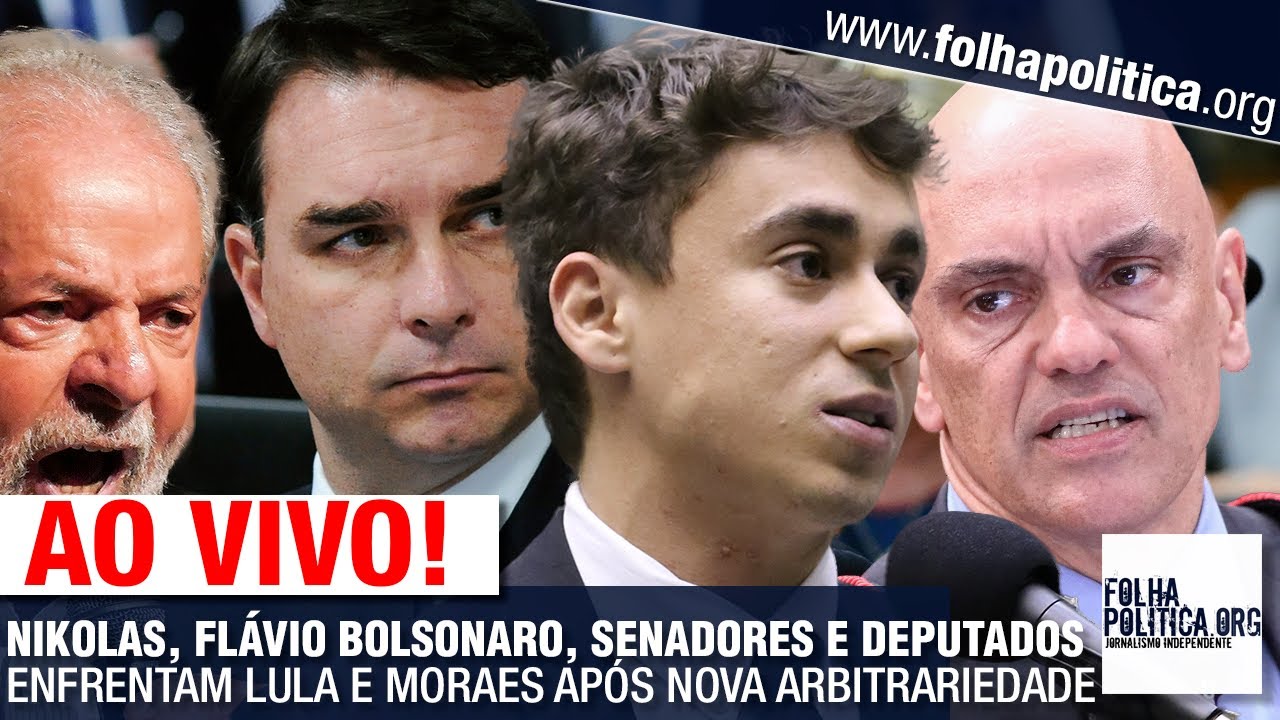 NIKOLAS FERREIRA, FLÁVIO BOLSONARO, SENADORES E DEPUTADOS ENFRENTAM LULA E MORAES APÓS NOVA ARBIT...