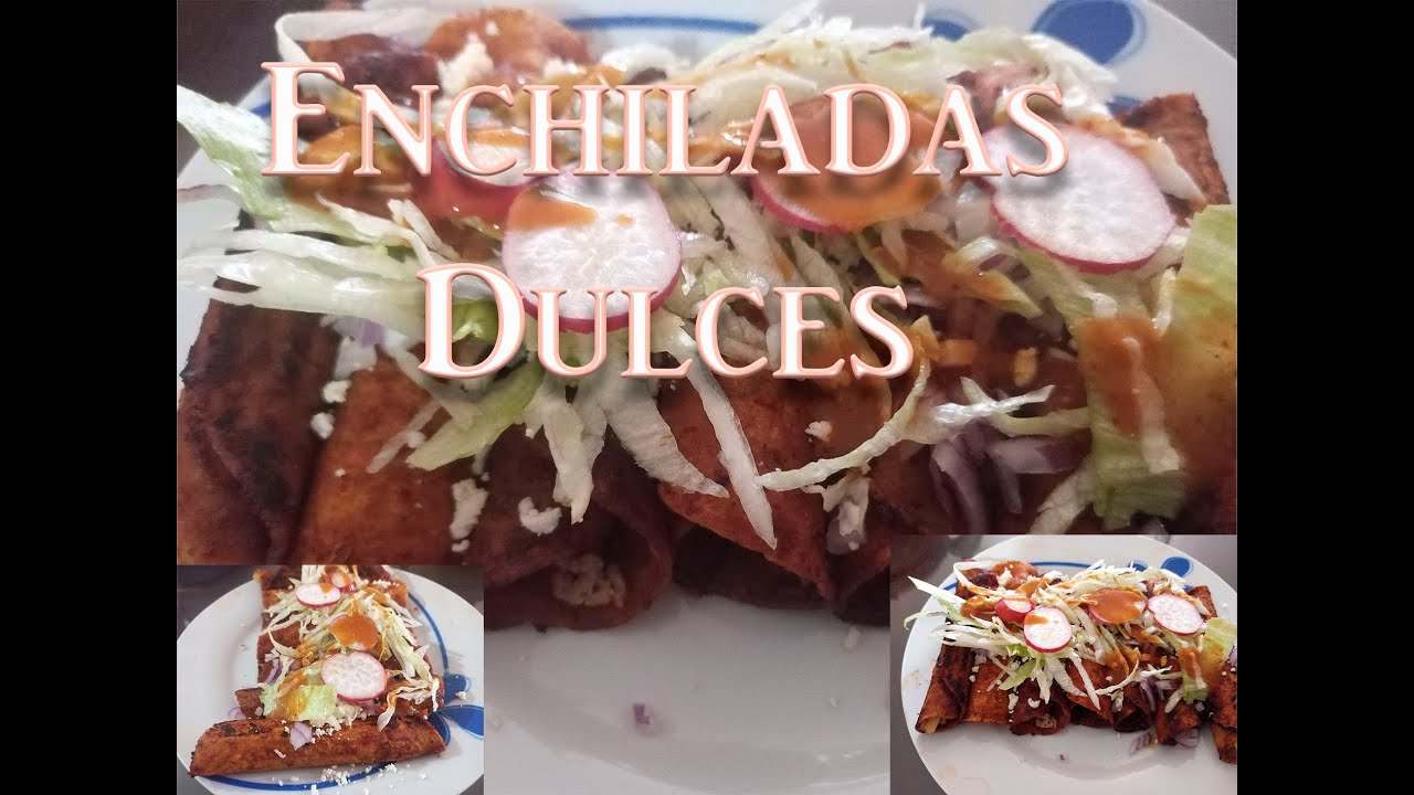 Aprende a Hacer ENCHILADAS DULCES: Sabor Único, Todos los Secretos, Paso a Paso
