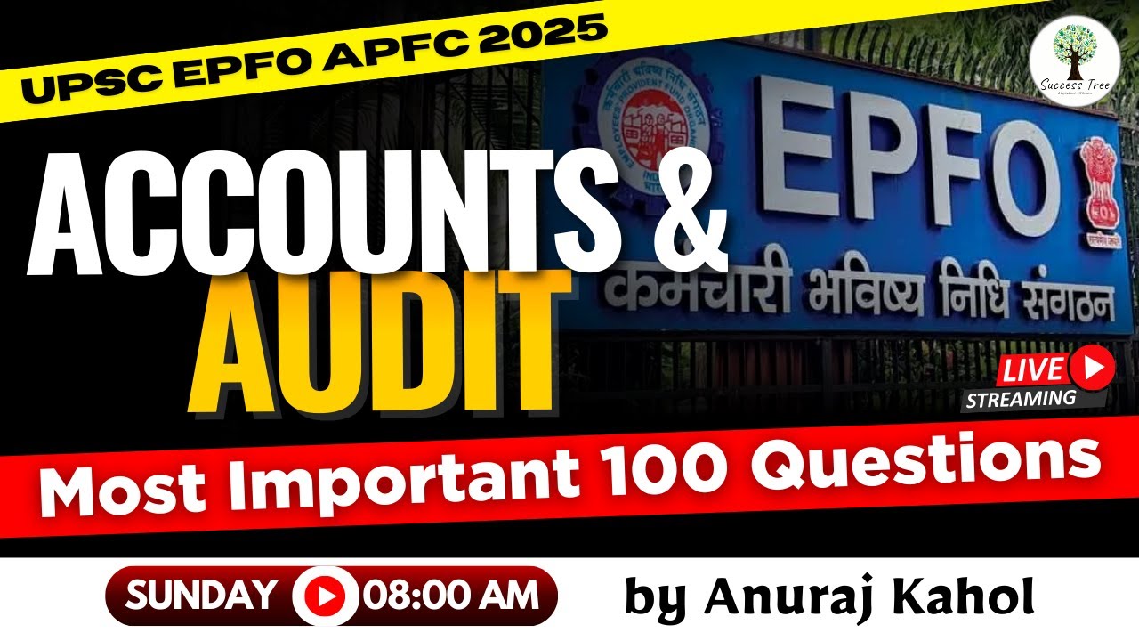 UPSC EPFO APFC 2025 | Accounts & Audit | Most Important 100 Questions | By - Anurag Sir