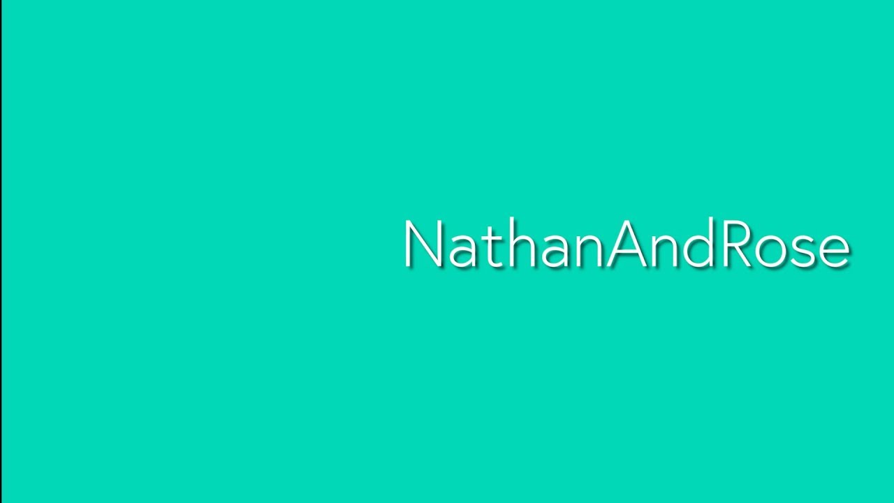 NathanAndRose Channel Trailer