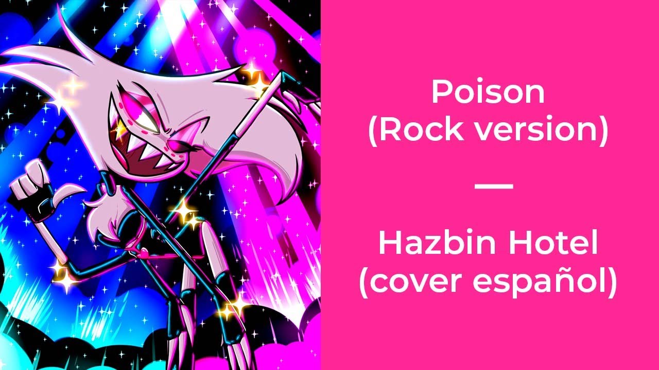 Poison | Hazbin Hotel | Rock Cover español