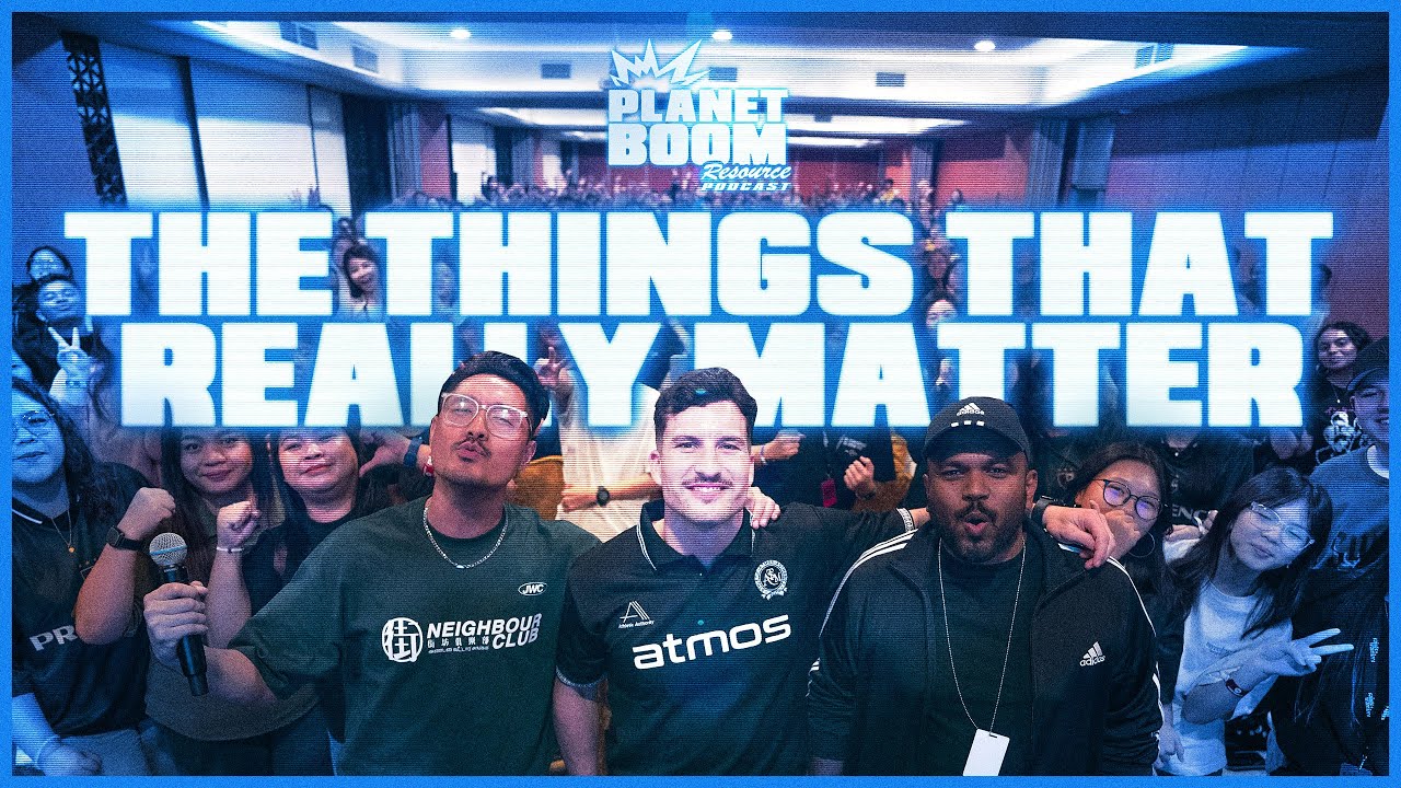 The Things That REALLY Matter | planetboom Youth Leadership Podcast