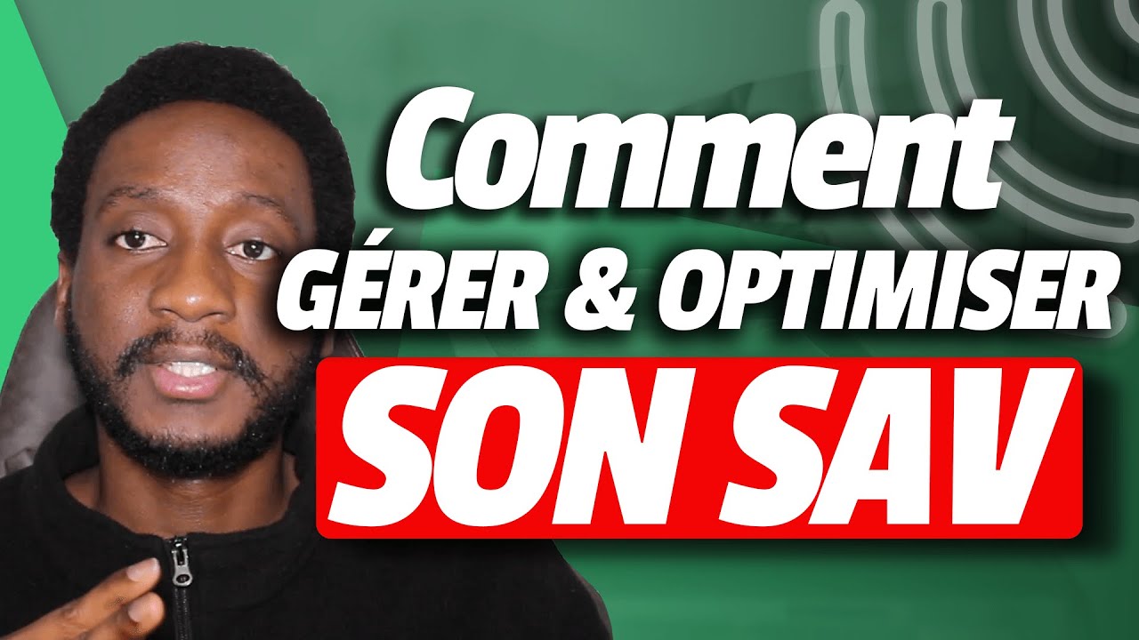 E-commerce: Comment gérer et optimiser son SAV