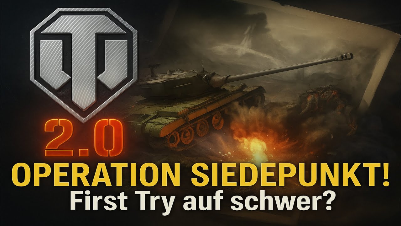 World of Tanks 2.0 - Operation Siedepunkt! First Try auf schwer?  Deutsch [03]