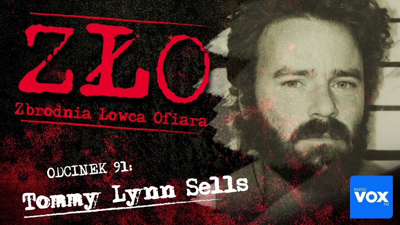 Tommy Lynn Sells - morderca od wybrzeża do wybrzeża