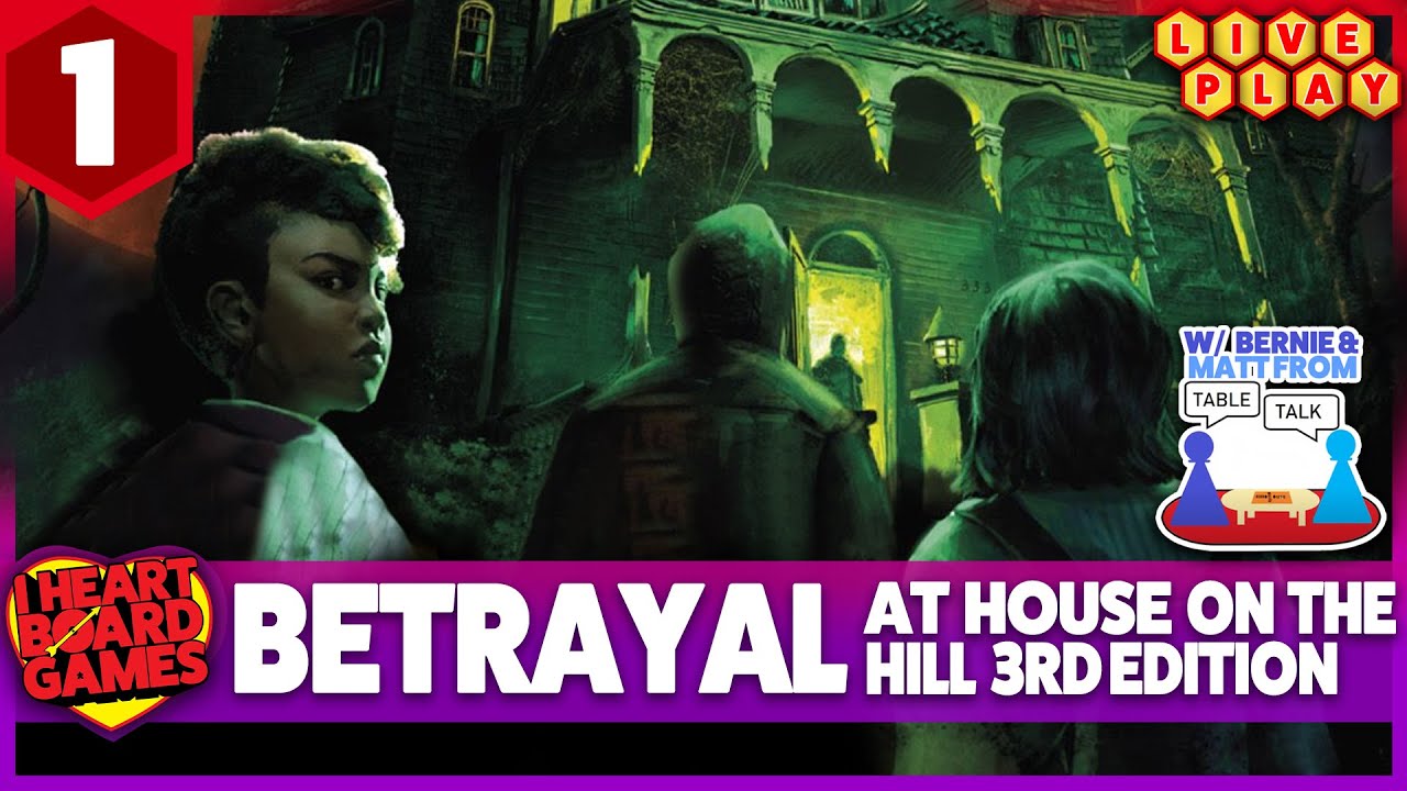 Betrayal At House on The Hill 3rd Edition | Live Play Through, 4 players | #1