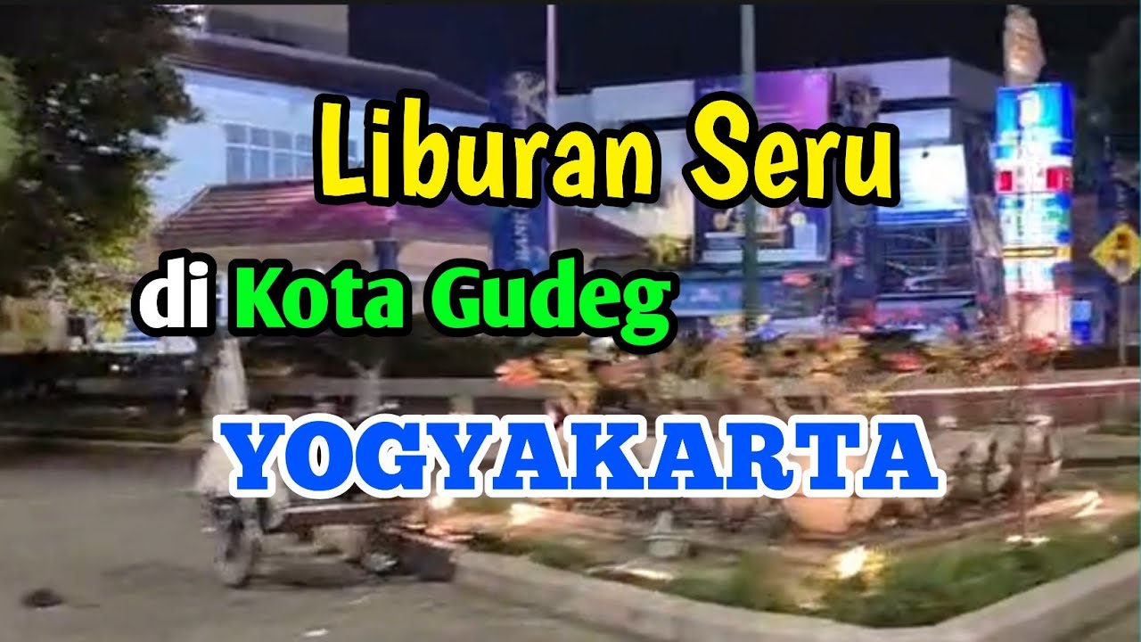 @naflahs56 | Liburan seru di Kota Gudeg