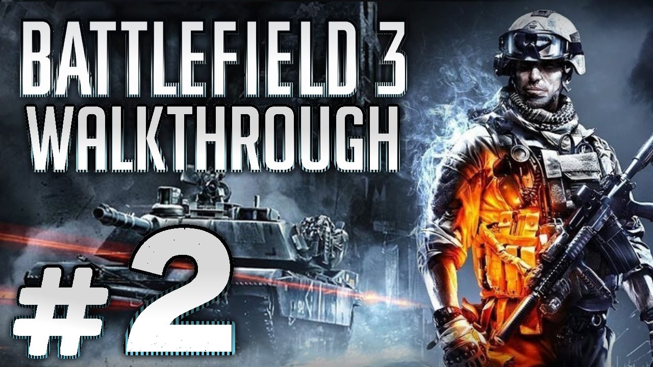 Прохождение BATTLEFIELD 3 — Задание #2: ВОСХОЖДЕНИЕ (Ирак)