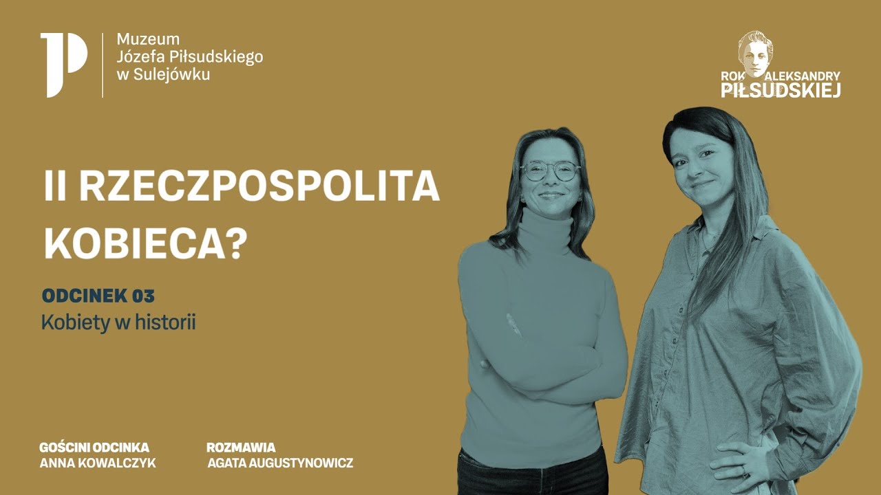 Kobiety w historii | odcinek 3.