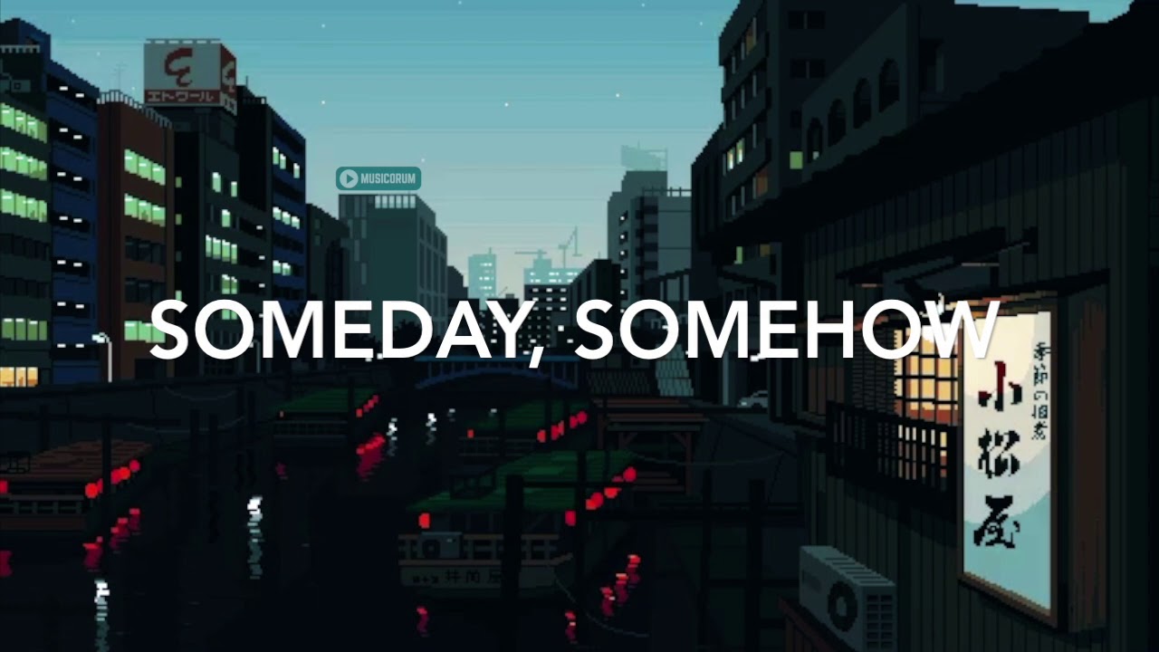 U-mb5 &ndash; Someday, Somehow (Lyrics)