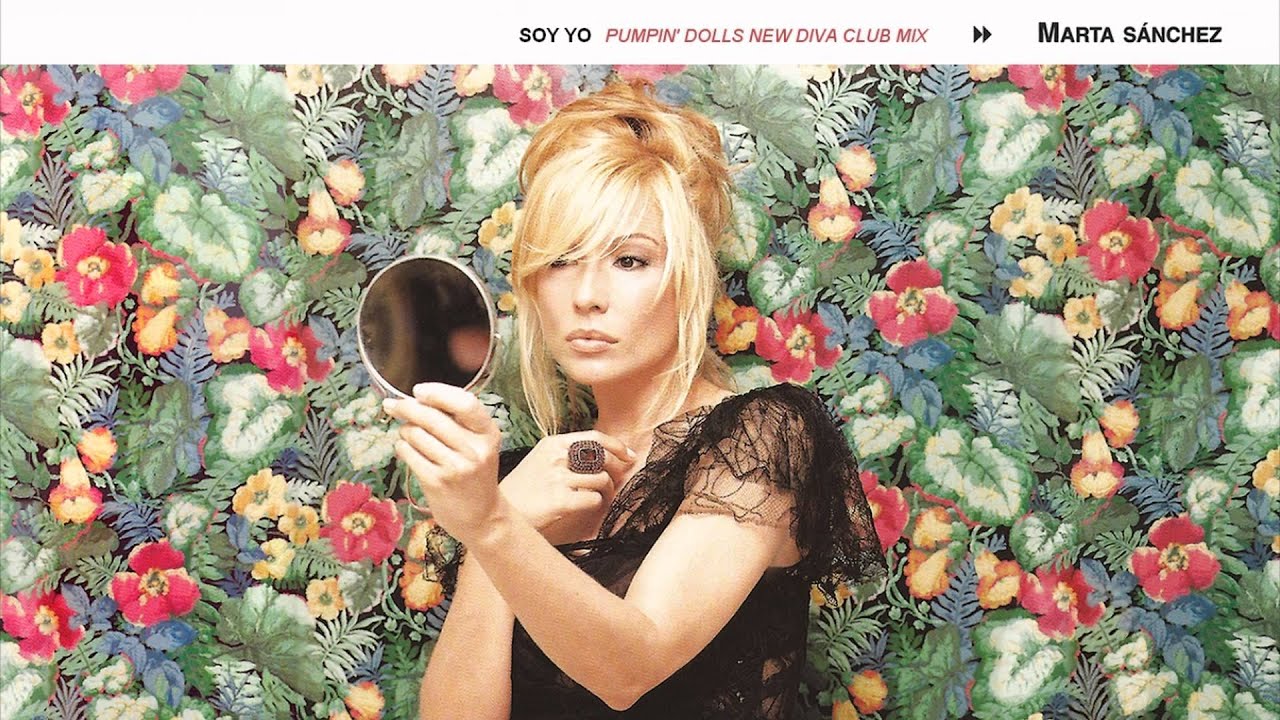 Marta S&aacute;nchez - Soy Yo (Pumpin' Dolls New Diva Club Mix)