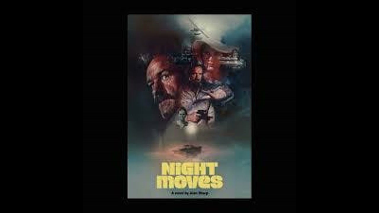 David Hughes on Night Moves by Alan Sharp