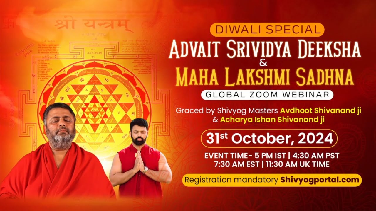 ADVAIT SRIVIDYA DEEKSHA & MAHA LAKSHMI SADHNA || DIWALI SPECIAL || 31ST OCT 2024