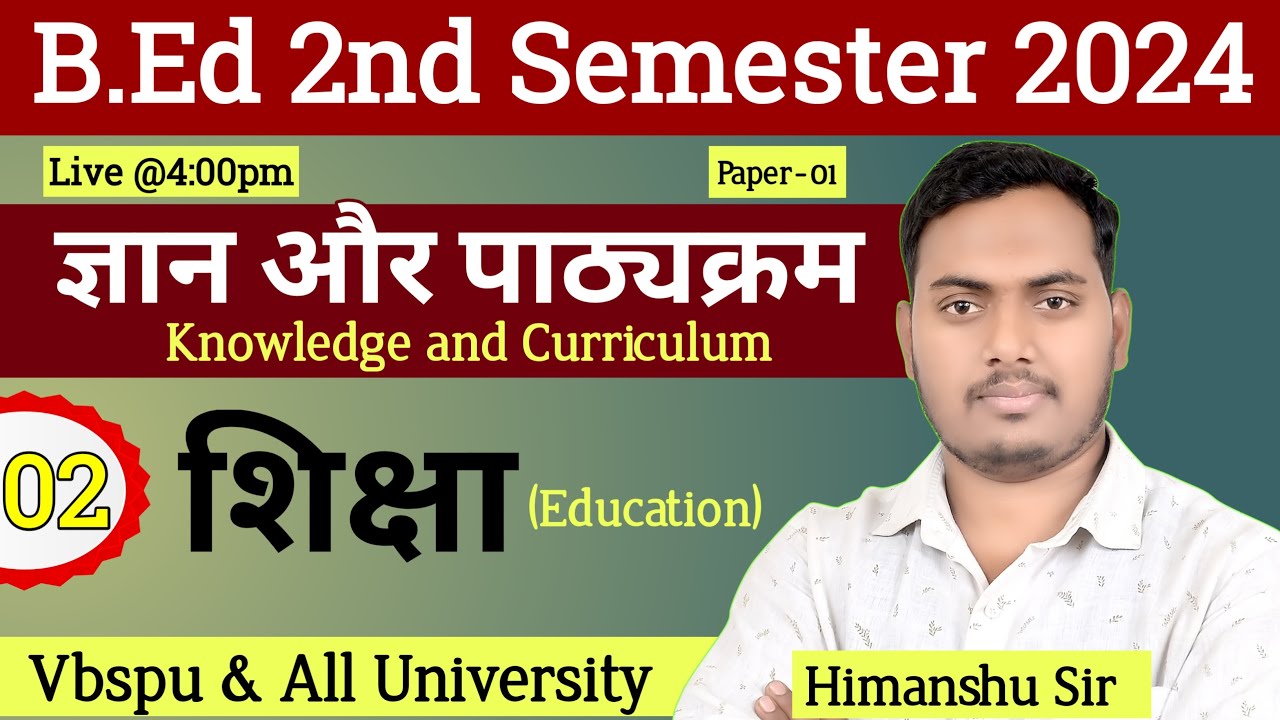 Knowledge and Curriculm | Class-2 | B.Ed 2nd Sem. Classes | VBSPU&All University | The Perfect Study