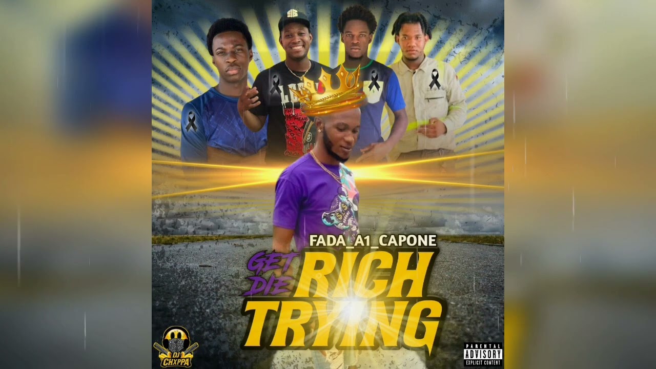 Fada Al Capone - Get Rich Die Trying (Official Audio)