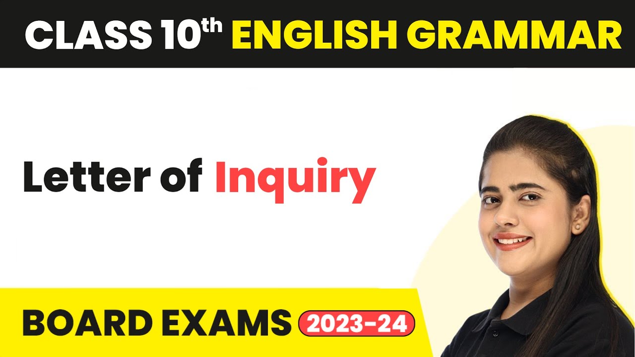 Letter of Inquiry - Writing Skills | Class 10 English Grammar 2022-23