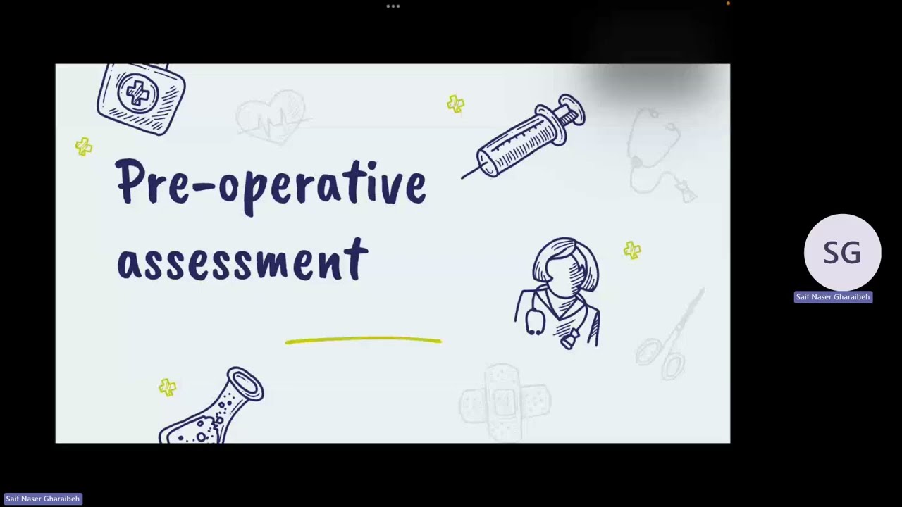 Lecture 11 - Pre-Operative Assessment - Dr. Saif