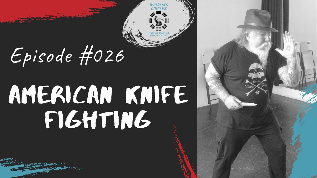 American Knife Fighting [Whirling Circles #026]