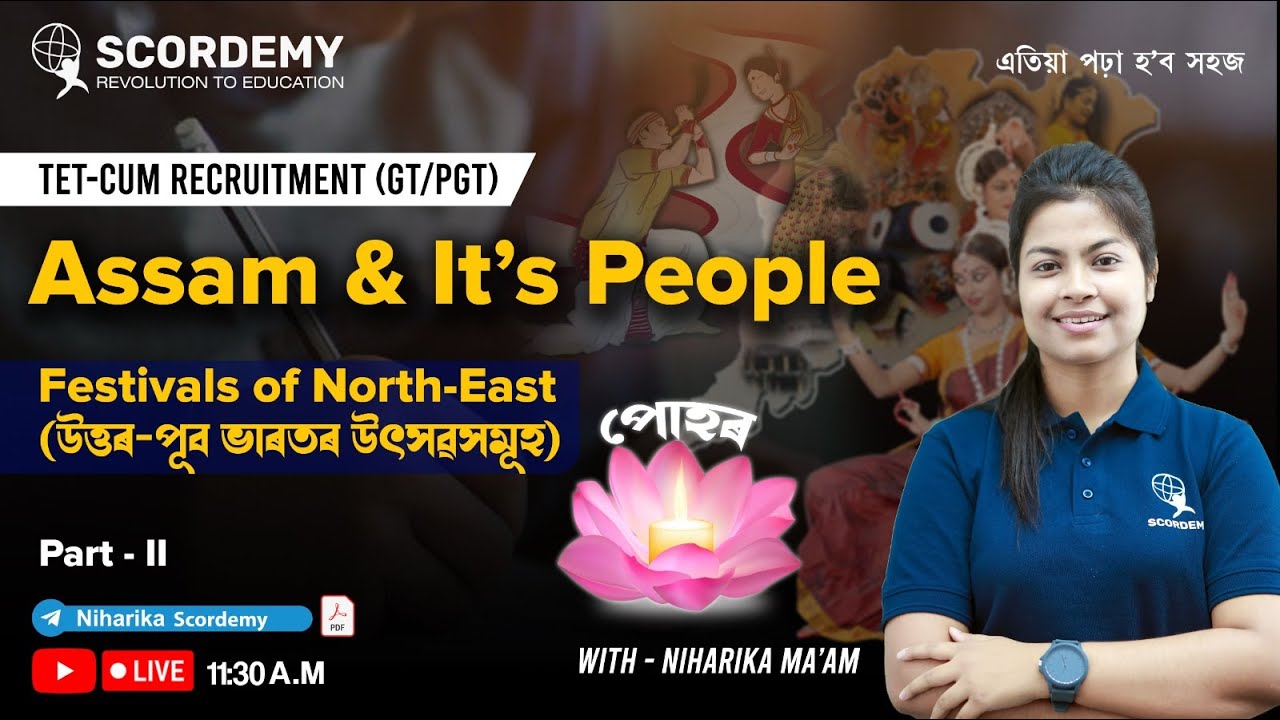 Assam & It's people |Festivals of North-East|পোহৰ Part- IIAssam TET 2024|By-Niharika Ma'am|#scordemy