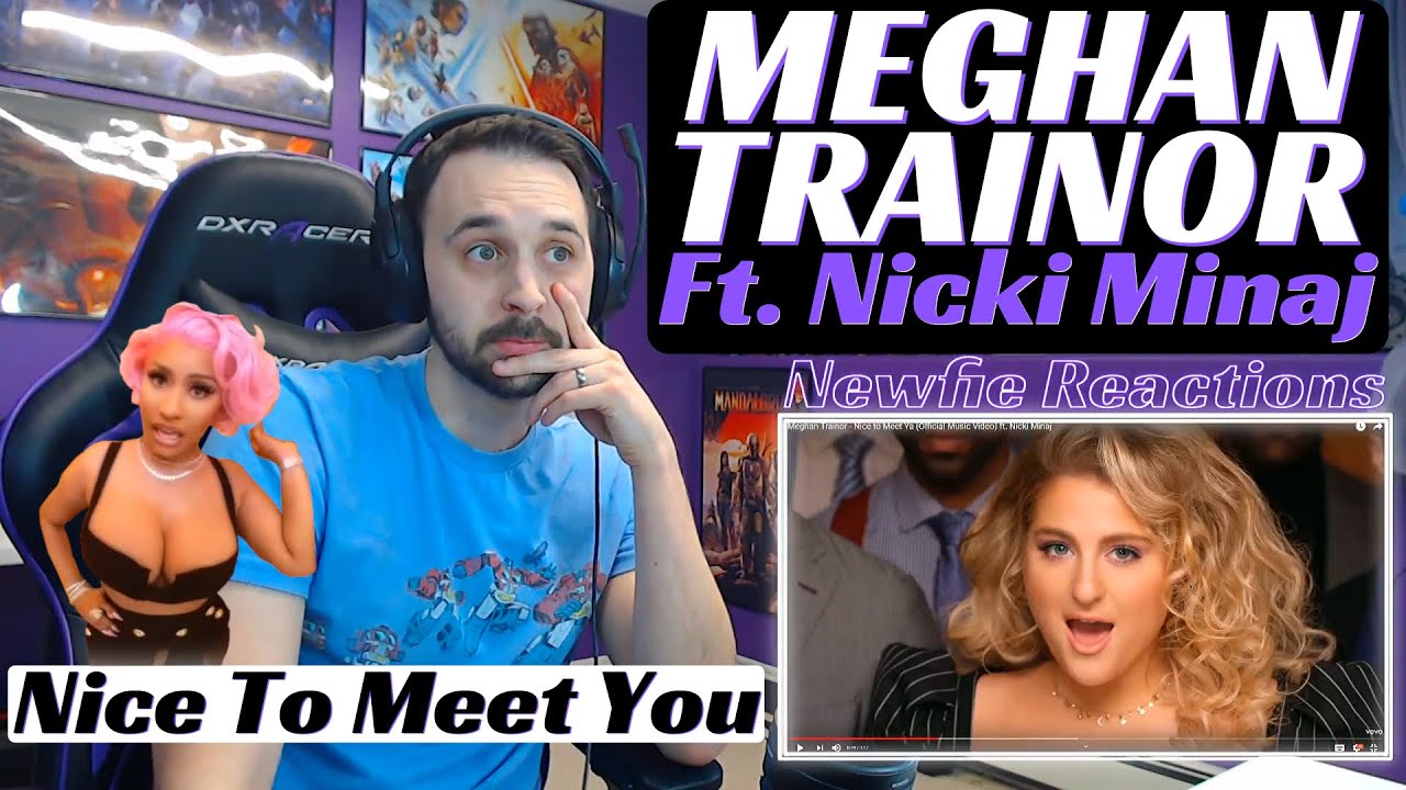 Meghan Trainor Nice To Meet You Reaction