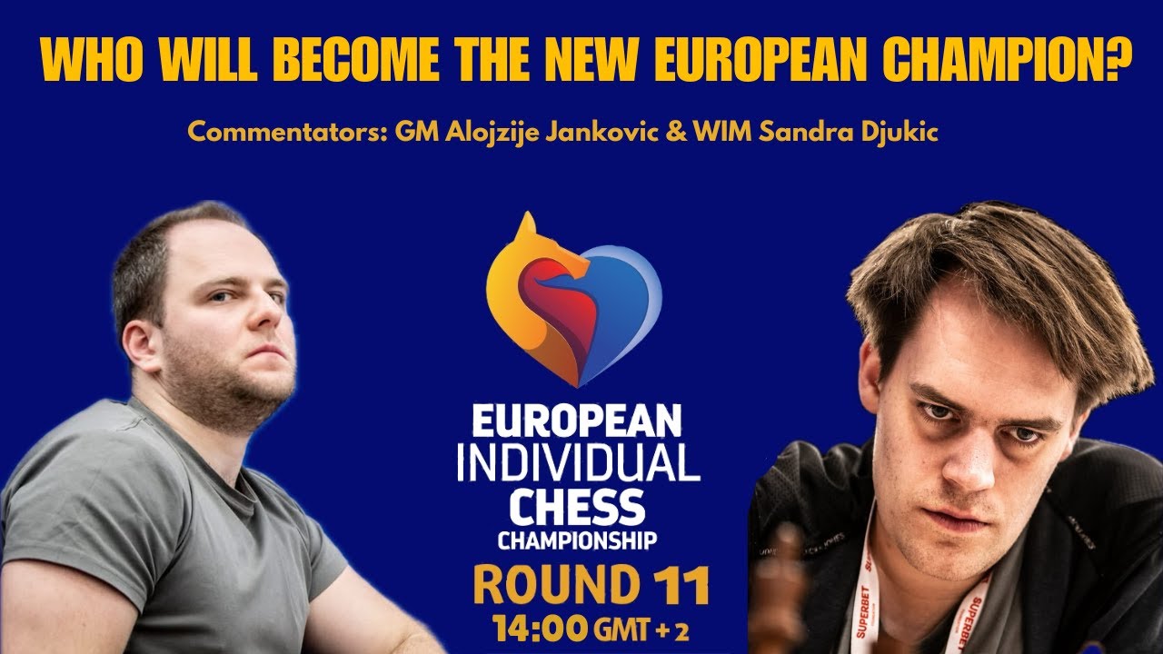 European Individual Chess Championship 2025 - Round 11 LIVE!