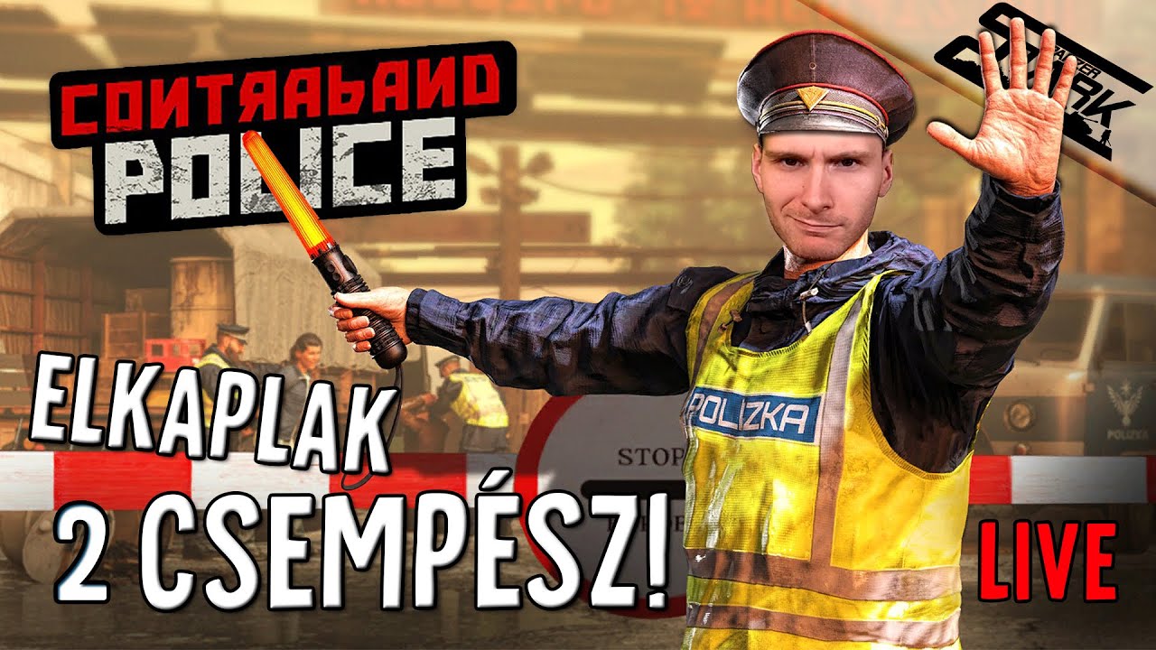 Contraband Police - 2.Rész (Csempész?! Börtönbe Vele!) - Stark LIVE