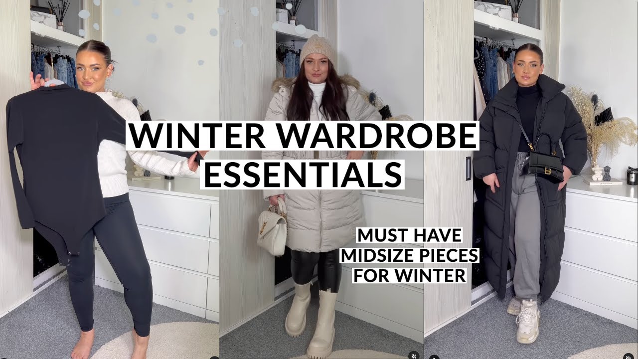 JANUARY/ FEB WINTER WARDROBE ESSENTIALS | MUST HAVE MIDSIZE PIECES FOR WINTER