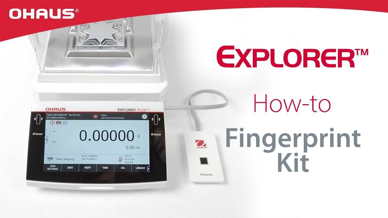How To: Fingerprint Kit  - Explorer™ Balance Series | OHAUS