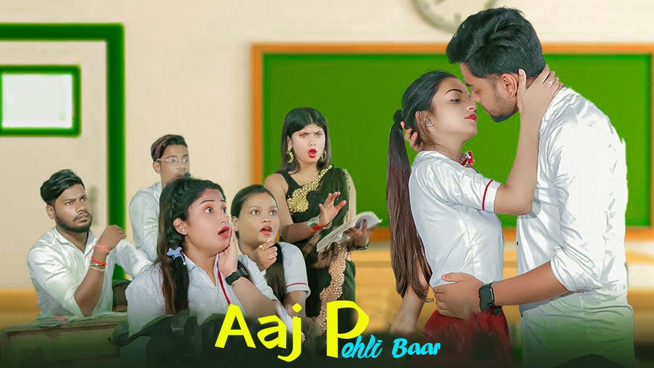 Aaj Pehli Baar | Shruti & Surajit - Romantic School Life Love Story | Hits Song | Crush On Madam