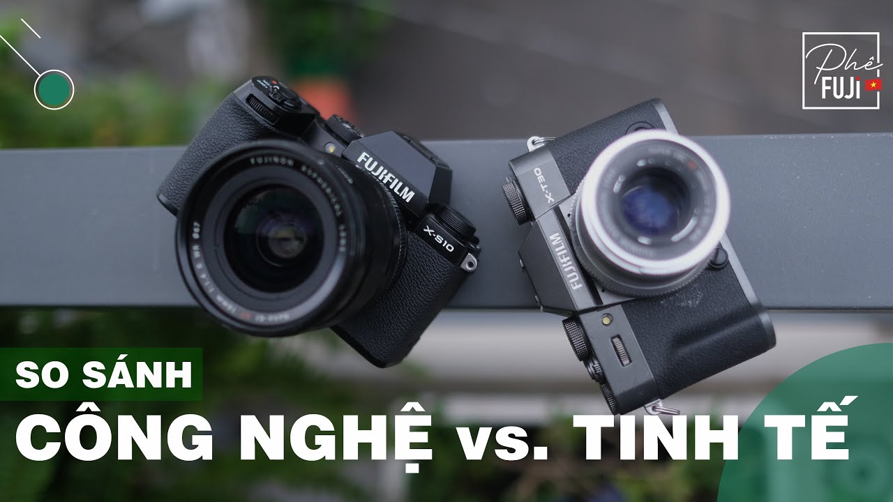 Vào bờ mùa Euro - Nên mua X-S10 hay X-T30