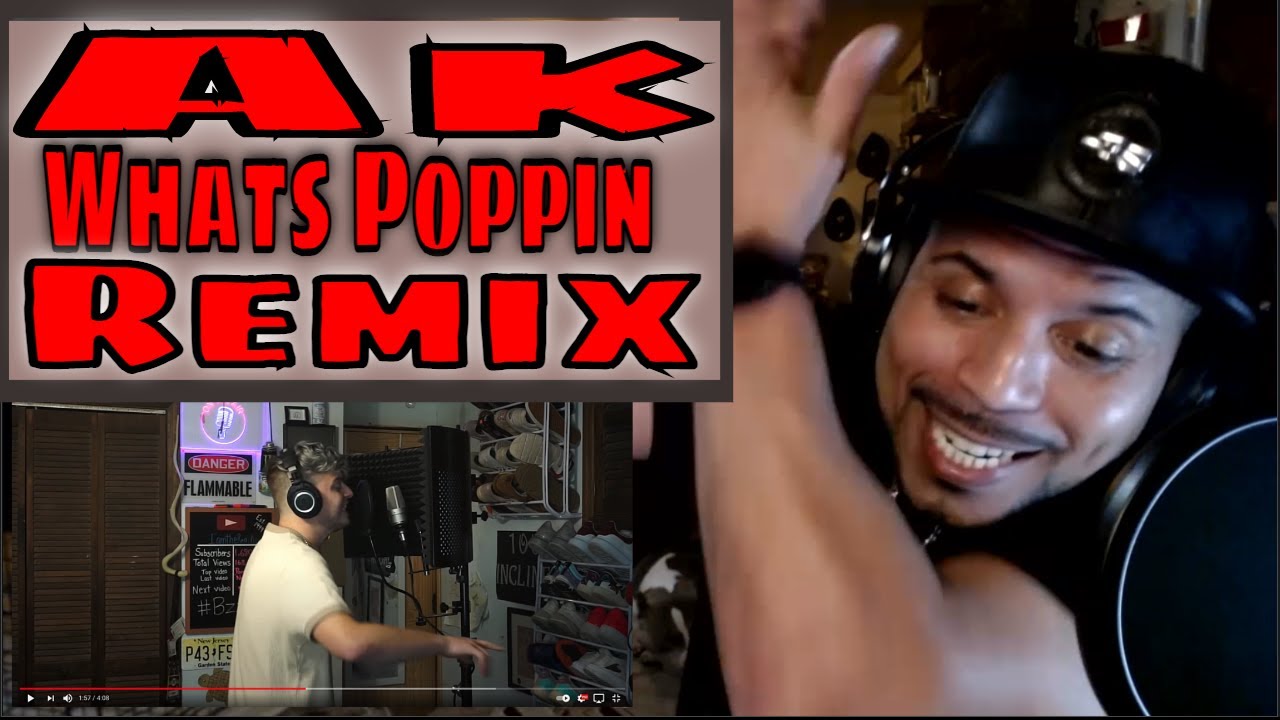 AK - WHATS POPPIN (REMIX) Ak going full auto on the Mic #RDissOrMcReaction #AkwhatsPoppinRemix