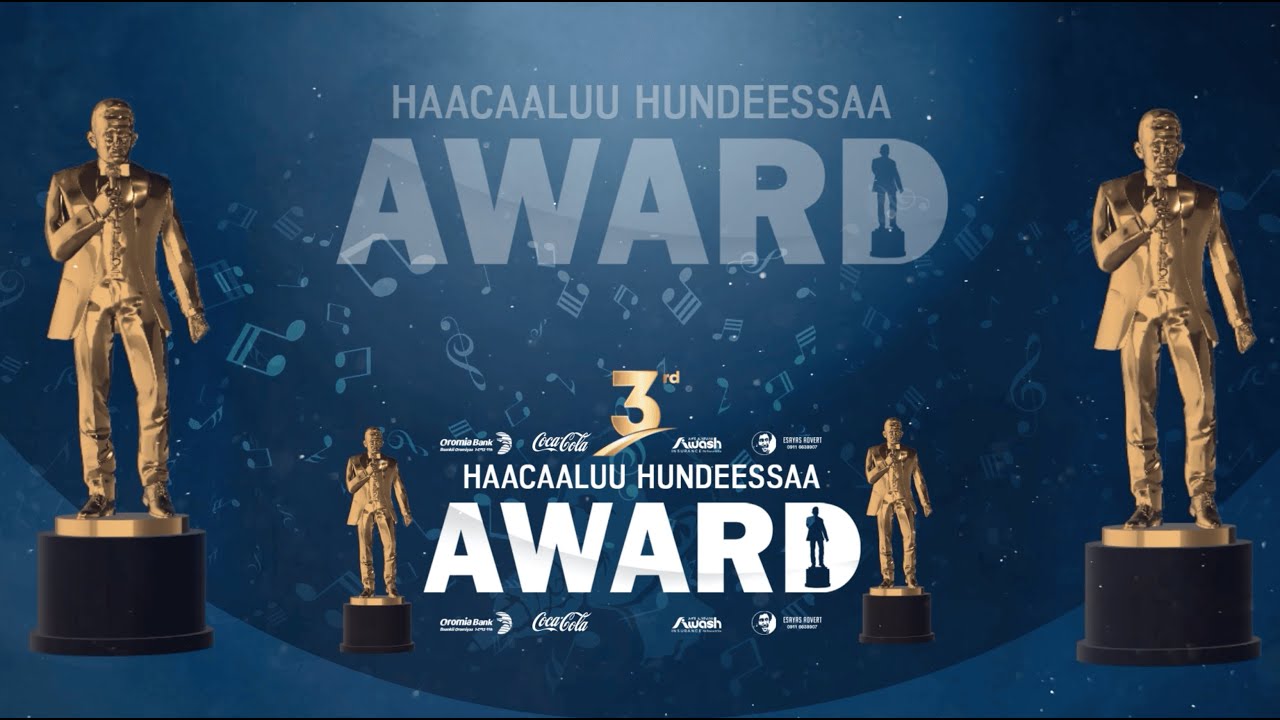 3rd Haacaaluu Hundeessaa Award