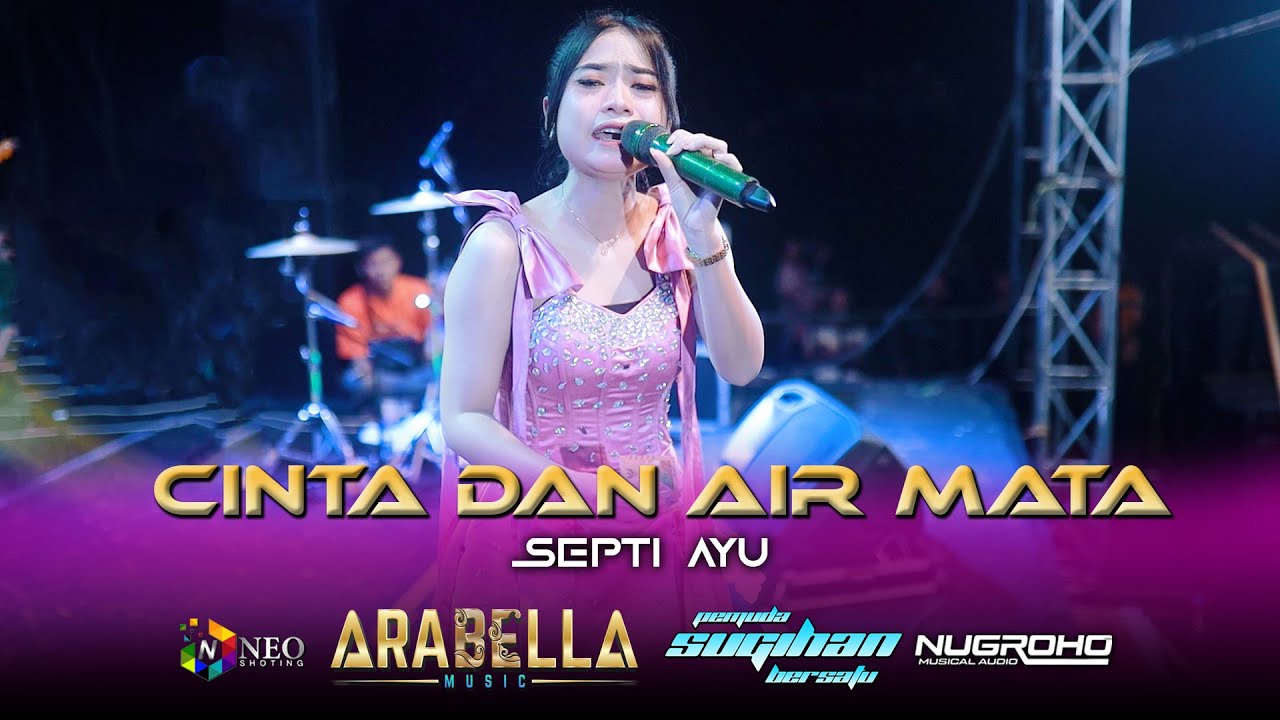 CINTA DAN AIR MATA - SEPTI AYU ARABELLA MUSIC PEMUDA SUGIHAN BERSATU 2025 - NUGROHO AUDIO