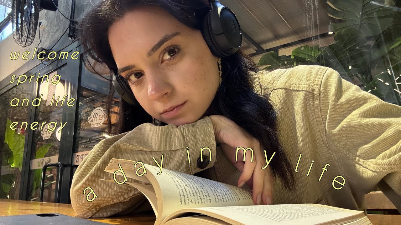 a day in my life| welcome spring and life energy 