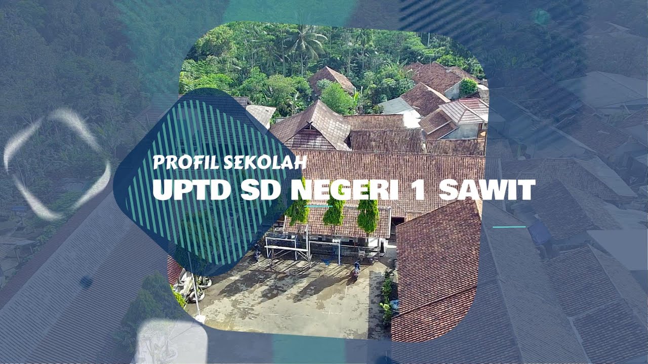 Profil Sekolah SD NEGERI 1 SAWIT