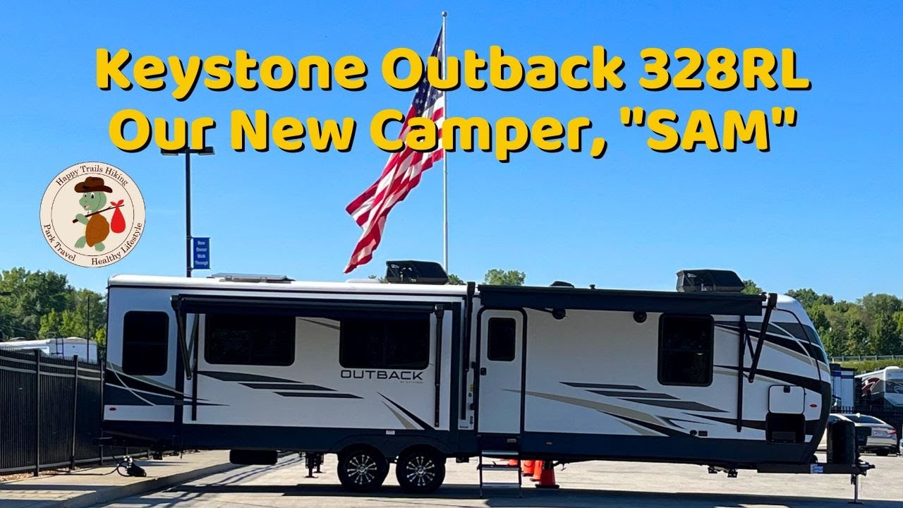 Our New 2022 Keystone Outback 328RL Travel Trailer