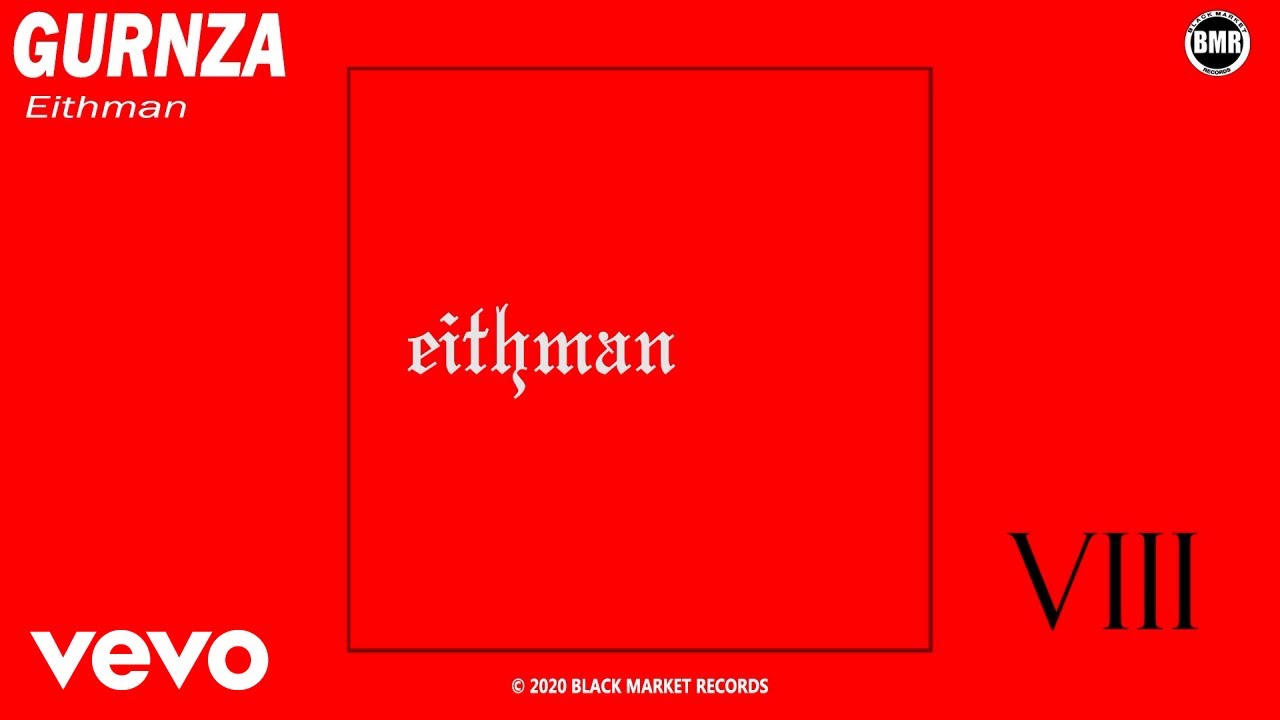 Gurnza - Eihtman (Official Audio - Explicit)