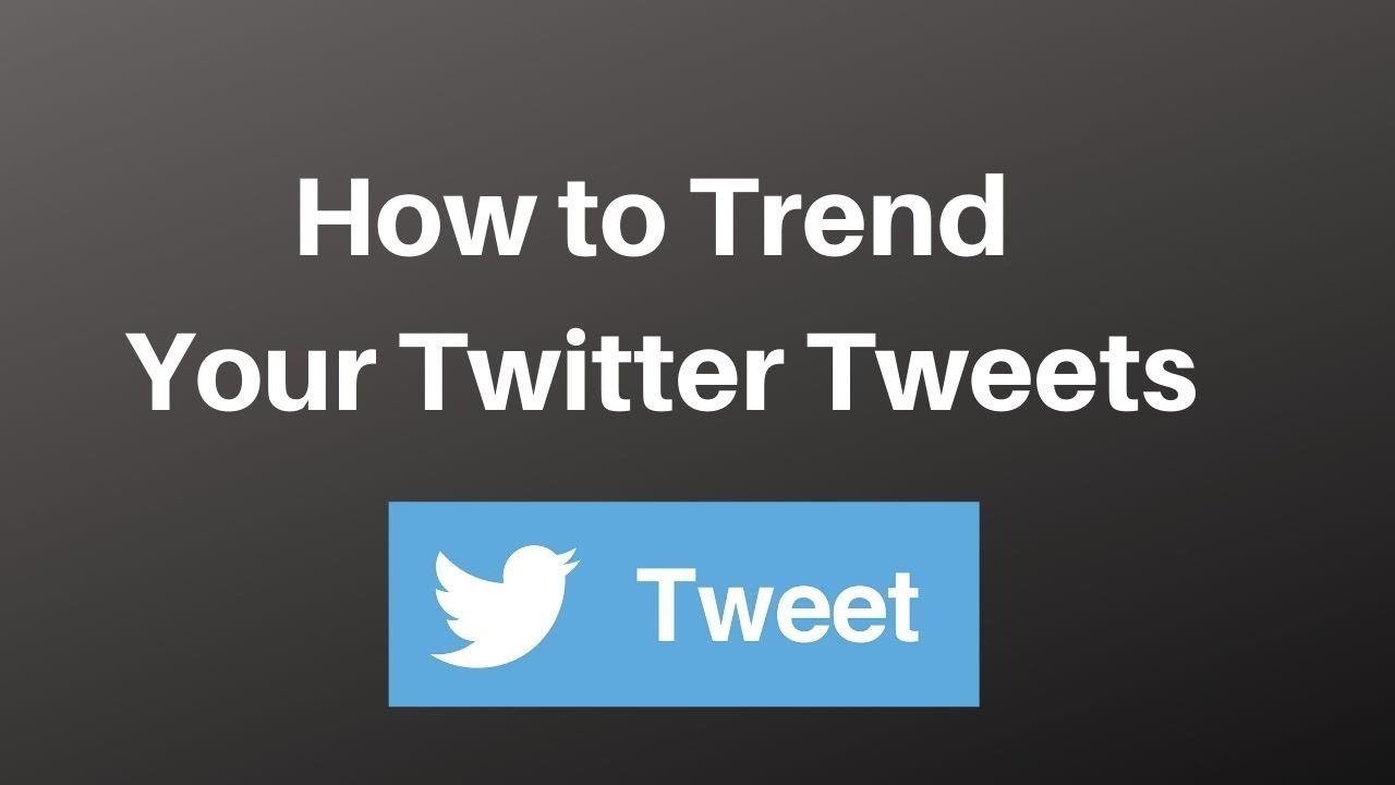How to trend your twitter tweets