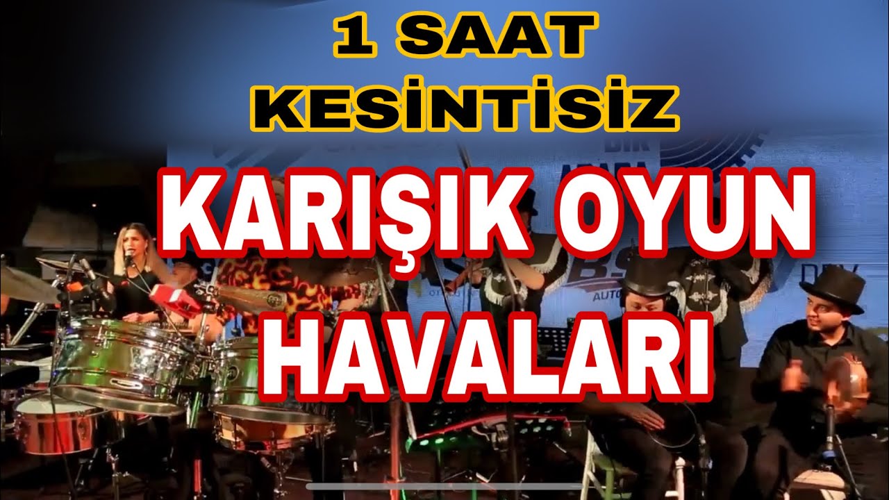 DÜĞÜN İÇİN 1 SAAT KARIŞIK OYUN HAVASI