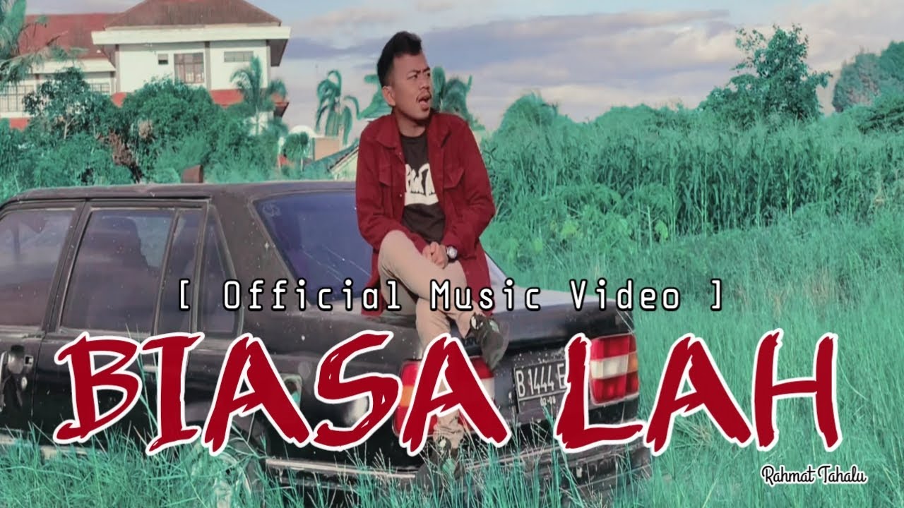 BIASA LAH - Rahmat Tahalu [ Music Video ] 2021