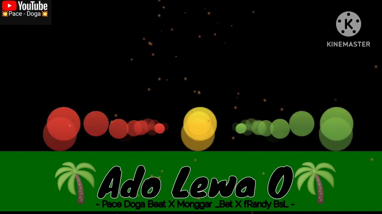 🌴‼️🔰ADO LEWA O-_-pace Doga Beat x Monggar_Bet x BsL fRandy cS🔰‼️🌴