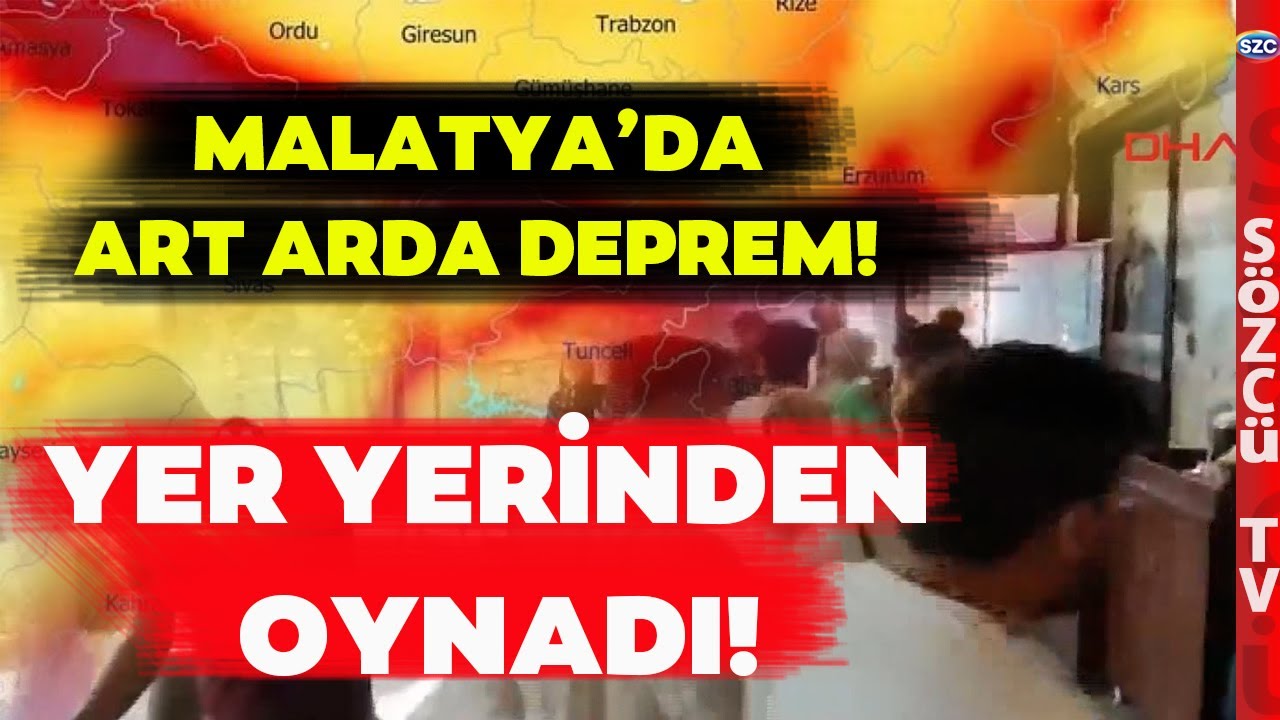 SON DAKİKA Malatya'da Çifte Deprem! Korku Dolu Anlar Yaşandı