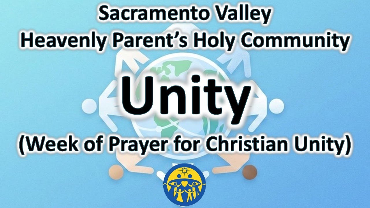 Unity (During Week of Prayer for Christian Unity)